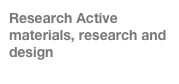 Research Active materials, research and design